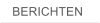 BERICHTEN
